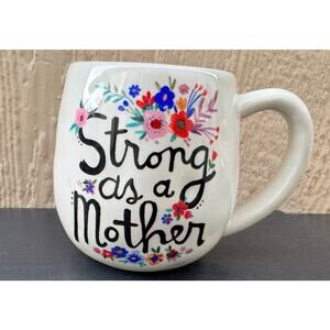 NEW Natural Life Hand Painted Stronger than a mother Folk Mug